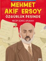 Mehmet Akif Ersoy  Özgürlük Peşinde