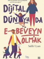 Dijital Dünyada E-Beveyn Olmak