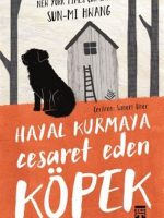 Hayal Kurmaya Cesaret Eden Köpek