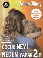 Çocuk Neyi Neden Yapar? 2