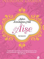 Hazreti Âişe Aşkın Kördüğüm Hali