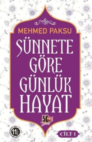 Sünnete Göre Günlük Hayat - Cilt 1