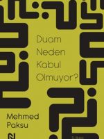 Duam Neden Kabul Olmuyor?