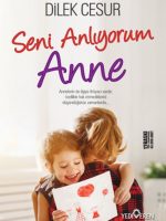 Seni Anlıyorum Anne