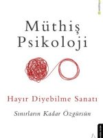 Hayır Diyebilme Sanatı - Sınırların Kadar Özgürsün