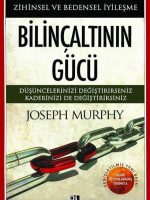 Bilinçaltının Gücü - Zihinsel ve Bedensel İyileşme