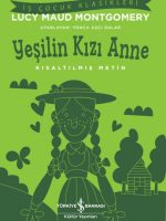 Yeşilin Kızı Anne - Kısaltılmış Metin