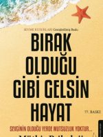 Bırak Olduğu Gibi Gelsin Hayat