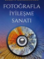 Fotoğrafla İyileşme Sanatı