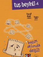 Tuş Beyinli 4 - Başım Aklımda Değil (Ciltli)