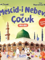 Mescid-i Nebevî ve Çocuk (Çıkartma Hediyeli)