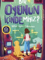Bir Oyunun İçinde Miyiz?