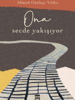 O'na Secde Yakışıyor