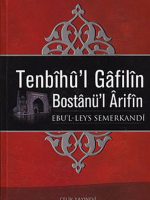 Tenbihü’l Gafilin Bostanü'l Arifin (Gafillere Uyarı)