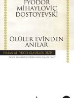 Ölüler Evinden Anılar - Hasan Ali Yücel Klasikleri