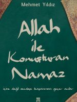Allah ile Konuşturan Namaz