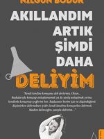 Akıllandım Artık Şimdi Daha Deliyim - Ya Normal Olsaydım?