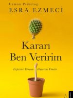 Kararı Ben Veririm - İlişkisini Yöneten Hayatını Yönetir
