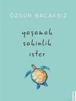 Yaşamak Sakinlik İster