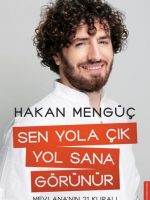 Sen Yola Çık Yol Sana Görünür