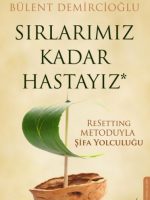 Sırlarımız Kadar Hastayız