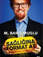 Sağlığına Format At