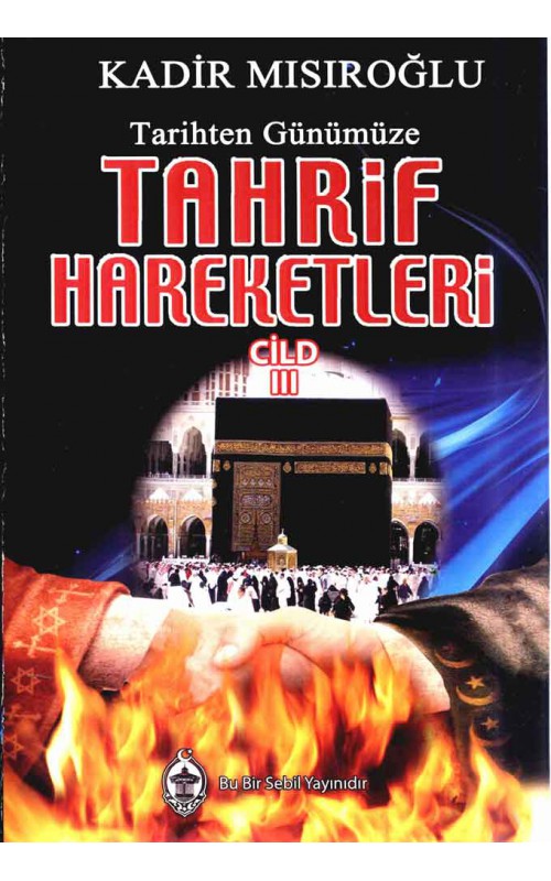 Tarihten Günümüze Tahrif Hareketleri