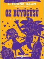 Oz Büyücüsü (Kısaltılmış Metin)
