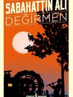 Değirmen - Türk Edebiyatı Klasikleri