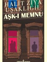 Aşk-ı Memnu - Türk Edebiyatı Klasikleri