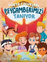 Dünya Çocukları Peygamberimizi Tanıyor